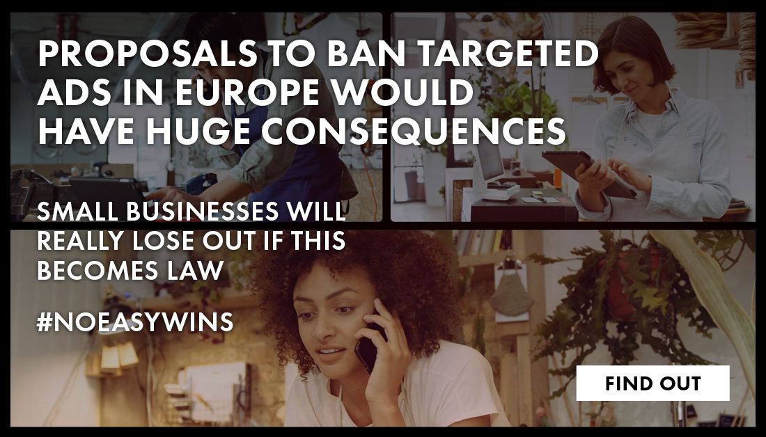 There are #NoEasyWins in digital policymaking. A ban on targeted advertising means that small businesses will lose out.

 MEPs must have their interest in mind when making their call. 

Want to know what’s at stake? 

Learn more here: bit.ly/3EoBVdU