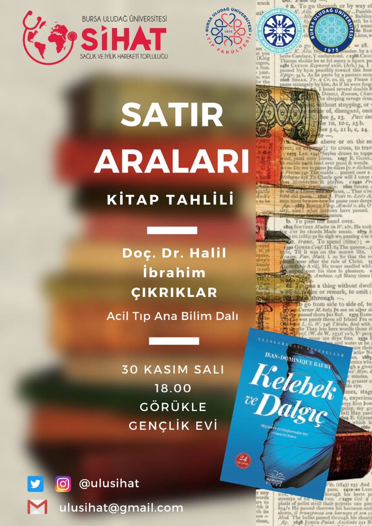 ulusihat's tweet photo. “İnanmaktan vazgeçmeyen insan birçok şey başarabilir.” 

Satır Araları kitap tahlili etkinliğimize bu dönem Acil Tıp Anabilim Dalı öğretim görevlisi Doç.Dr. Halil İbrahim Çıkrıklar hocamızın rehberliğinde "Kelebek ve Dalgıç" adlı eser ile başlıyoruz! 📚💬 https://t.co/NR2EwhmB6F