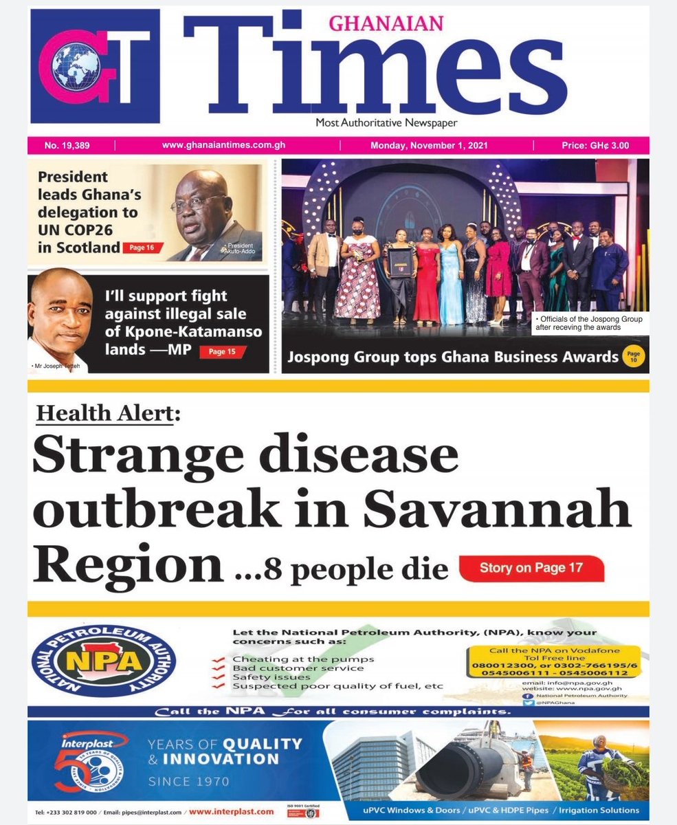 Today's Front Page 

📌 Health alert: Strange disease outbreak in Savannah region
...8 people die
📌President leads Ghana's delegation to UN COP 26 in Scotland
📌Jospong Group tops Ghana Business Awards

#GTnewstoday #GTnews #ghanaiantimes