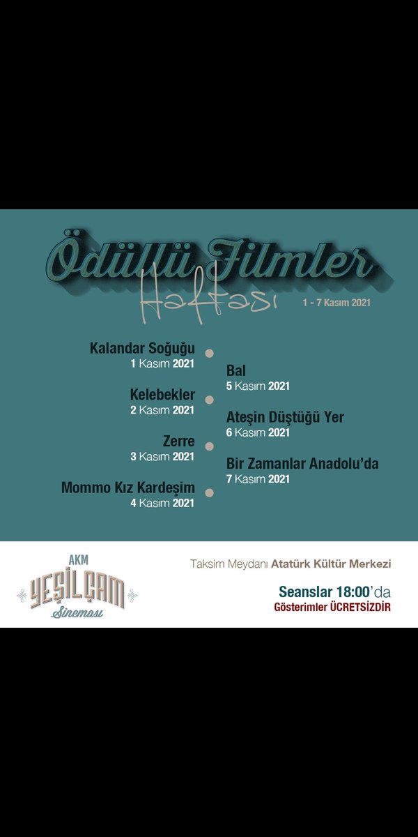 bugün AKM Yeşilçam Sineması 18.00'da Kalandar Soğuğu filmi ile açılıyor. hafta boyunca tüm filmleri ücretsiz olarak izleyebilirsiniz. AKM Taksim Meydanı