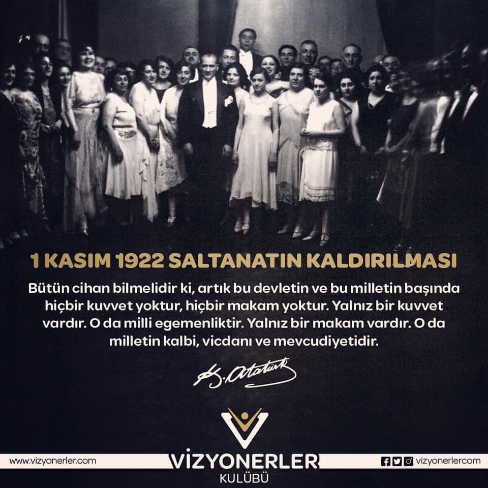 vizyonerlercom's tweet photo. Bütün cihan bilmelidir ki artık bu devletin ve bu milletin başında hiçbir kuvvet yoktur, hiçbir makam yoktur. Yalnız bir kuvvet vardır. O da millî egemenliktir. Yalnız bir makam vardır. O da milletin kalbi, vicdanı ve mevcudiyetidir.

#SaltanatınKaldırılması #vizyonerlerkulübü https://t.co/hEoCfFwAG3