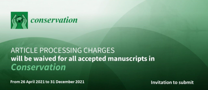 Conservation_OA's tweet photo. To enjoy a free publication in Conservation #MDPI, submit your manuscript by 31 December 2021!
We welcome research topics including:
#biodiversity, #conservation, #resourcerecycling
#conservationethics, #ecology, #restoration #eco
We're looking forward to your next submission! https://t.co/NmN0U7Pkm7