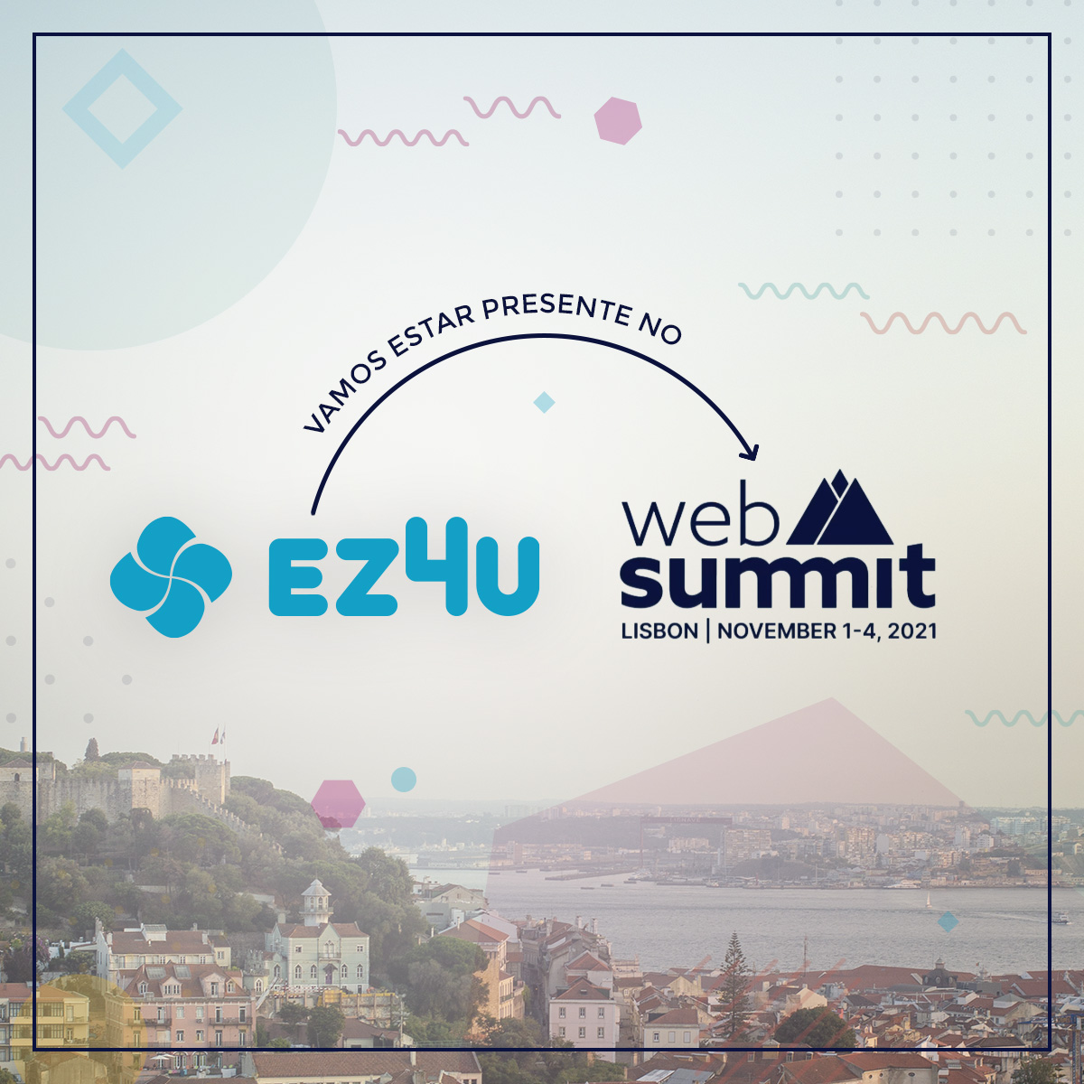 EZ4UTeam's tweet photo. 🚀 EZ4U na @WebSummit  2021! 

De 1 a 4 de Novembro a @WebSummit  está de volta e a EZ4U marcará mais uma vez presença no evento! 

Venha conhecer as nossas soluções e torne-se nosso parceiro! 🌐

#ez4u #WebSummit #WebSummit2021 https://t.co/5CUJzUNXs1