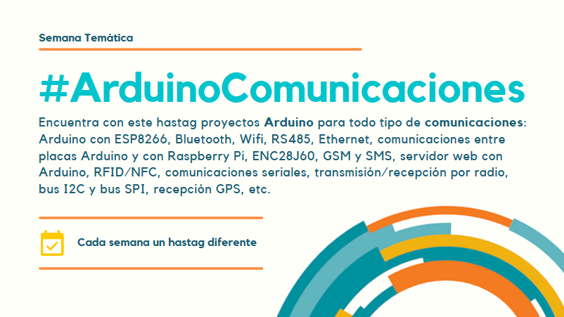 portalarduino's tweet image. SEMANA TEMÁTICA: esta semana #ArduinoComunicaciones
Cada semana un hastag diferente en Twitter para encontrar toooooda clase de proyectos con Arduino.
Una iniciativa de PortalArduino.com