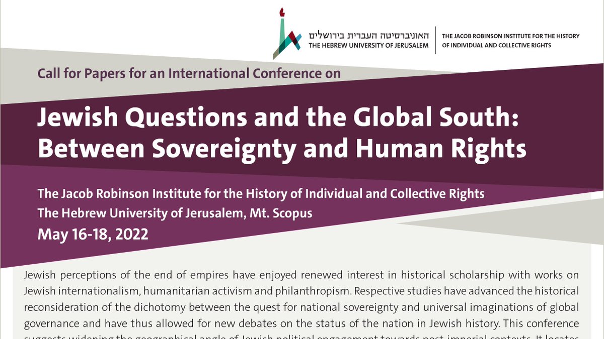 rmgrossmann's tweet photo. CfP!βJewish Questions and the Global South: Between Sovereignty and Human Rightsβ Inaugural conference of the Jacob Robinson Institute, Hebrew University, May 2022! Feel free to circulate widely & contact me for information. Deadline: 11/30/21. #JewishHistory #PostcolonialHistory https://t.co/4M1BuB8j1T