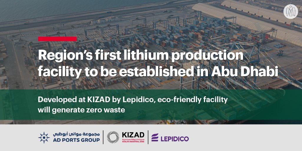 ADMediaOffice's tweet photo. Global lithium exploration firm Lepidico will develop the Middle East’s first lithium production facility at @KizadUAE, an AD Ports Group subsidiary, #inAbuDhabi. https://t.co/ql1KkYal6x