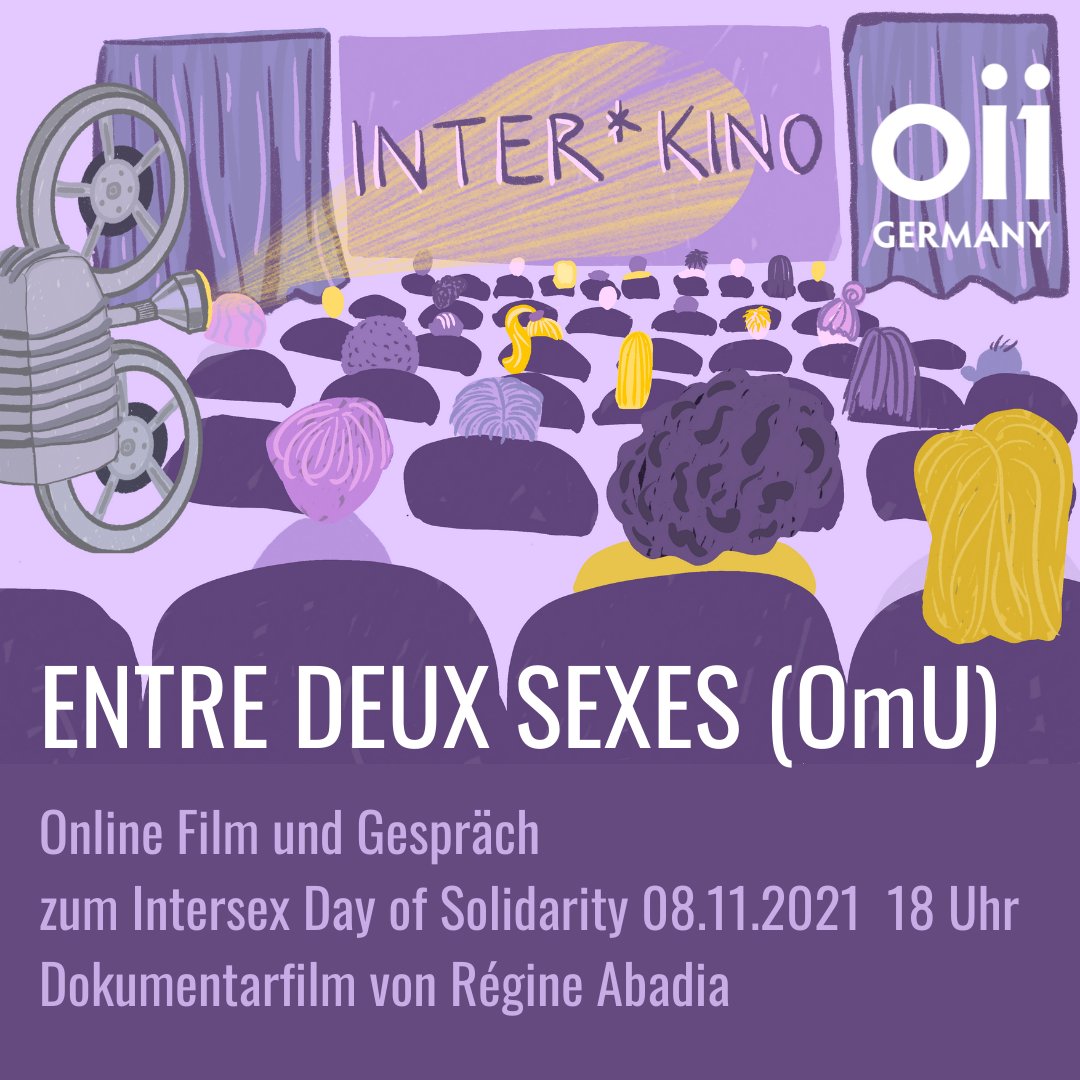OII_Germany's tweet photo. Am 8.11. #IntersexSolidarityDay zeigen wir die Doku „Entre deux Sexes“ (2017) (OmU) mit anschließendem Gespräch. Beginn: 18:00 CET • Anmeldungen unter event@oiigermany.org  Wir freuen uns auf euch!  -> https://t.co/VA8qjRZum0 https://t.co/6CHpCG9KCH