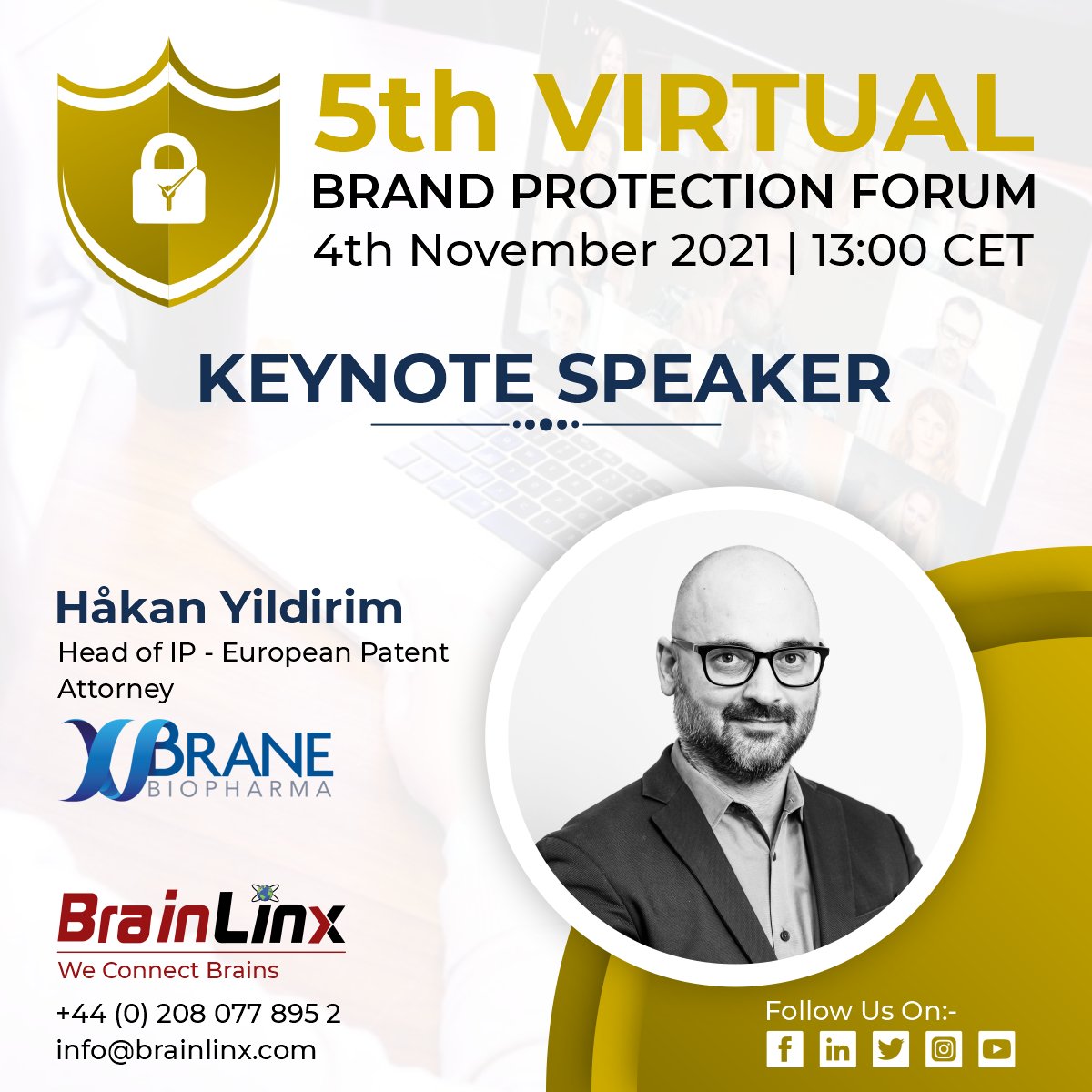 BrainLinx (@brainlinx) on Twitter photo We warmly welcome Dr. Hรฅkan Yildirim as a keynote Speaker at 5th Virtual Brand Protection Forum on 4th Nov 2021.
Register Now: lnkd.in/dCkjG3WY
Visit Website: lnkd.in/dC4bukwK
Write Us: info@brainlinx.com
#weconnectbrains #brainlinx #blx #blxconferences We warmly welcome Dr. Hรฅkan Yildirim as a keynote Speaker at 5th Virtual Brand Protection Forum on 4th Nov 2021.
Register Now: lnkd.in/dCkjG3WY
Visit Website: lnkd.in/dC4bukwK
Write Us: info@brainlinx.com
#weconnectbrains #brainlinx #blx #blxconferences
