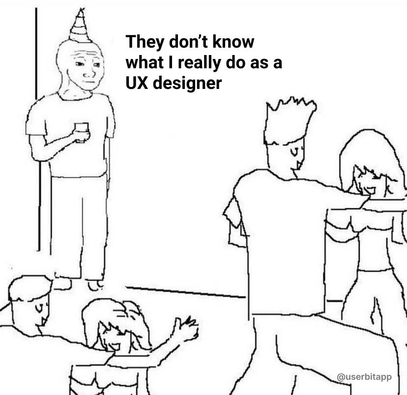 UserBitApp's tweet photo. Even we don't really know what UX Designers do. Comment below what you do on the job -- wrong answers only.
#UserBit #uxmemes #uxui #uxdesign #uxresearch #uxprocess https://t.co/pcgGZZE3jJ