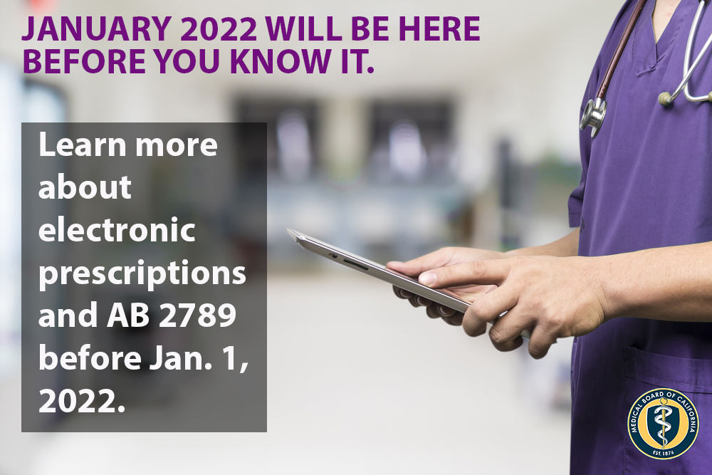 MedBoardOfCA on Twitter "Beginning January 1, 2022, all prescriptions
