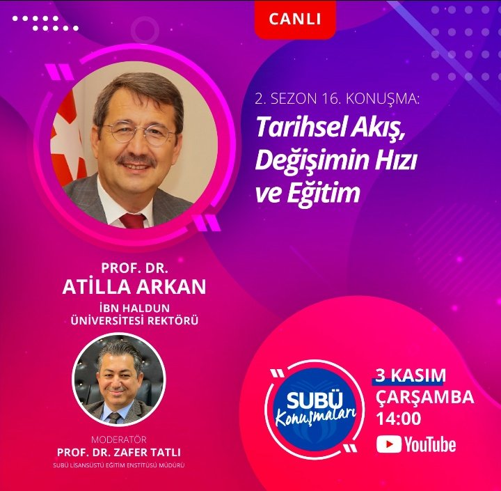 subu_sks's tweet photo. #SUBÜKonuşmaları 

📌Tarihsel Akış, Değişimin Hızı ve Eğitim
🗣️ @AtillaArkan 
🎙️ @TatlZafer 
🗓️  3 Kasım Çarşamba - 14.00
📡 https://t.co/9aFEeAugvX https://t.co/nOQYMy4VVT