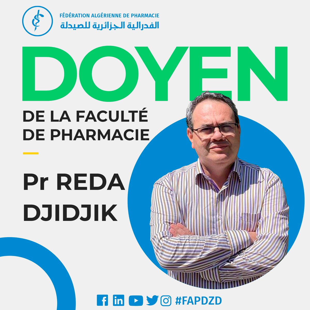 fapdzd's tweet photo. Le président de la FAP  et l’ensemble des membres du bureau exécutif adressent leurs chaleureuses félicitations à Monsieur le Professeur Reda DJIDJIK suite à sa nomination comme Doyen de la faculté de pharmacie à l’Université d’Alger 1.

Mabrouk Monsieur le Doyen !
#fapdzd https://t.co/52ayJDK7sP
