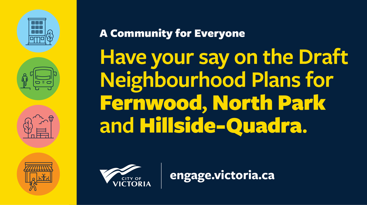 CityOfVictoria's tweet photo. Feedback from the first 2 phases of engagement has now been incorporated into draft Neighbourhood Plans for #Fernwood, #HillsideQuadra &amp; #NorthPark. Have your say on these plans &amp; guidelines to help inform updates to zoning and our Official Community plan: https://t.co/5307rNdICs https://t.co/u6eCRFqcPx