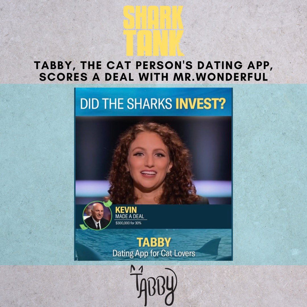 Social Wise (@socialwisepr) on Twitter photo We want to wish @tabbydates a MASSIVE Congratulations 🎉 for their appearance on @sharktankabc !🦈🙀
@tabbydates secured a deal🤝 from <a href="/kevinolearytv/">Kevin O'Leary aka Mr. Wonderful</a>! Thank you Kevin for investing in this paw-some company! 🐈🐾
Watch Tabby on Season 13 Episode 4 of “Shark Tank” on Hulu!📺 We want to wish @tabbydates a MASSIVE Congratulations 🎉 for their appearance on @sharktankabc !🦈🙀
@tabbydates secured a deal🤝 from <a href="/kevinolearytv/">Kevin O'Leary aka Mr. Wonderful</a>! Thank you Kevin for investing in this paw-some company! 🐈🐾
Watch Tabby on Season 13 Episode 4 of “Shark Tank” on Hulu!📺
