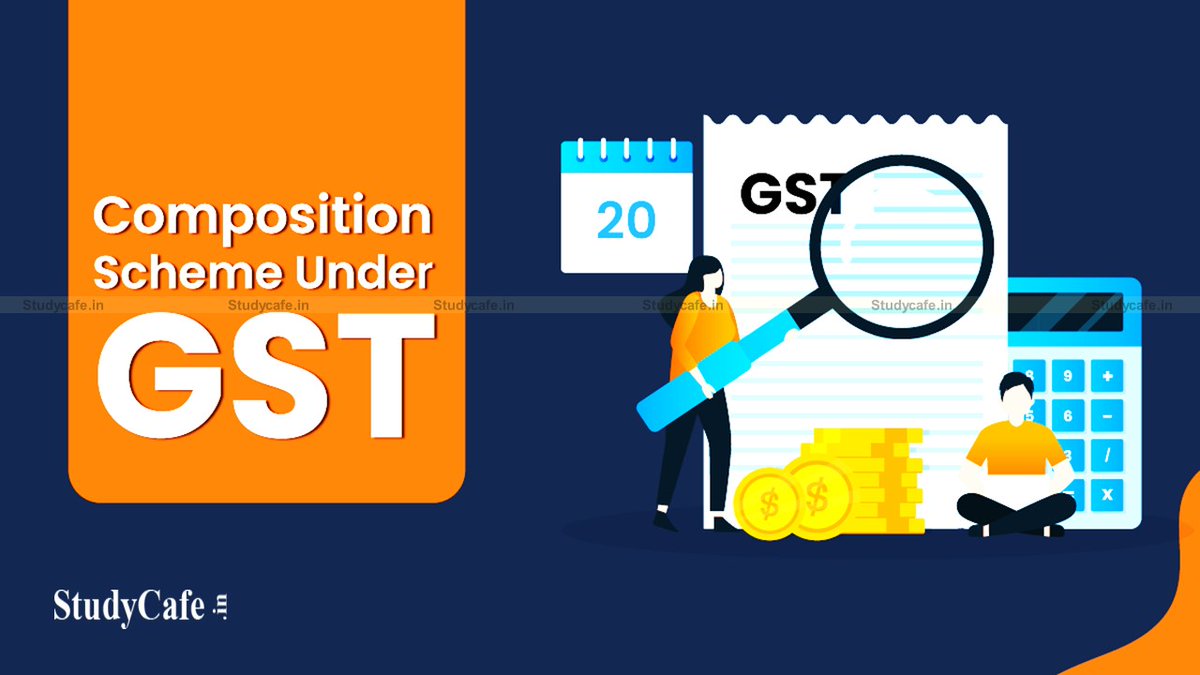 studycafe_in's tweet photo. COMPOSITION SCHEME UNDER GST https://t.co/Vt9kNvUYIS #GST #CompositionLevy #CompositionSchemeGST Twitter @castudycafe https://t.co/saTu74pTNG