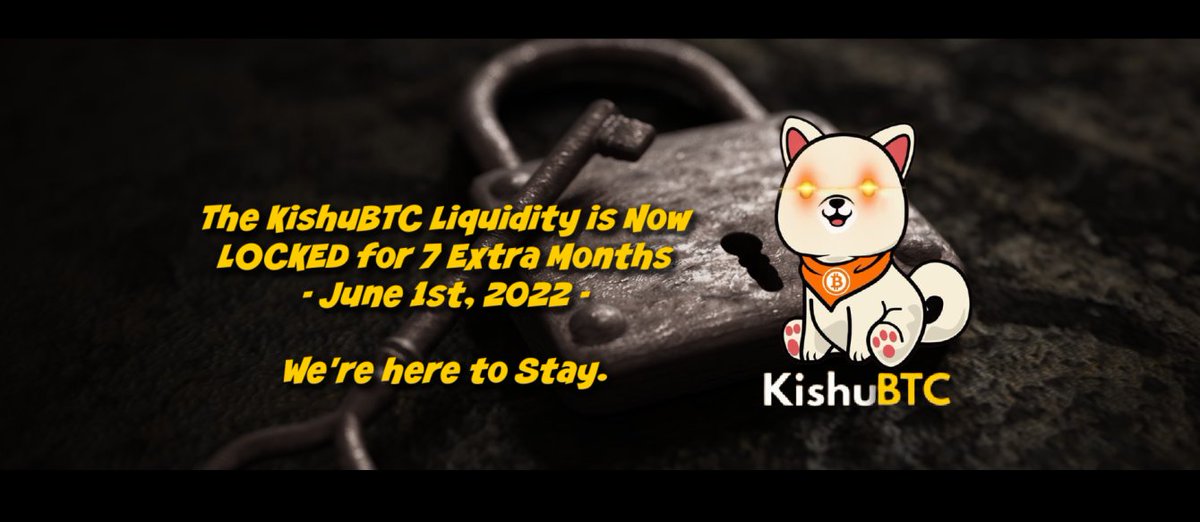 KishuBTC's tweet photo. WE HAVE EXTENDED THE LIQUIDITY LOCK UNTIL JUNE 1ST 2022!

#WEREHERETOSTAY

Lock Link: https://t.co/LTwig9bNGK

Our NFTS are also for sale, will be gone very soon
https://t.co/4JwjO9FiDk

#KISHU #KishuInu #NFTCommunity #BSC #BSCGems #BSCStation #flokiarmy https://t.co/XwFFvK8jo8