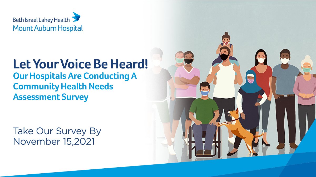 MountAuburnHosp's tweet photo. Mount Auburn Hospital is conducting a Community Health Needs Assessment survey to better understand &amp; address the unmet health needs of those living &amp; working in our communities. 
The survey is available to all! Take the survey by 11/15: https://t.co/LZkdxUN8BJ https://t.co/5Vp7yzcywD