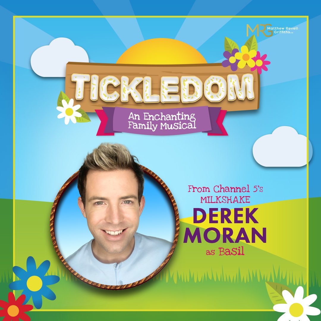 TICKLEDOM
CAST ANNOUNCEMENT 

From Channel 5’s Milkshake to land of Tickledom join presenter <a href="/derekmoran5/">Derek</a> as Basil in an enchanting family musical visiting a theatre near you in Spring 2022. 

Tour Dates and Venue Details to be announced. <a href="/mrgproductions/">Matthew Revell-Griffiths Ltd</a>
matthewrevellgriffiths.co.uk/productions