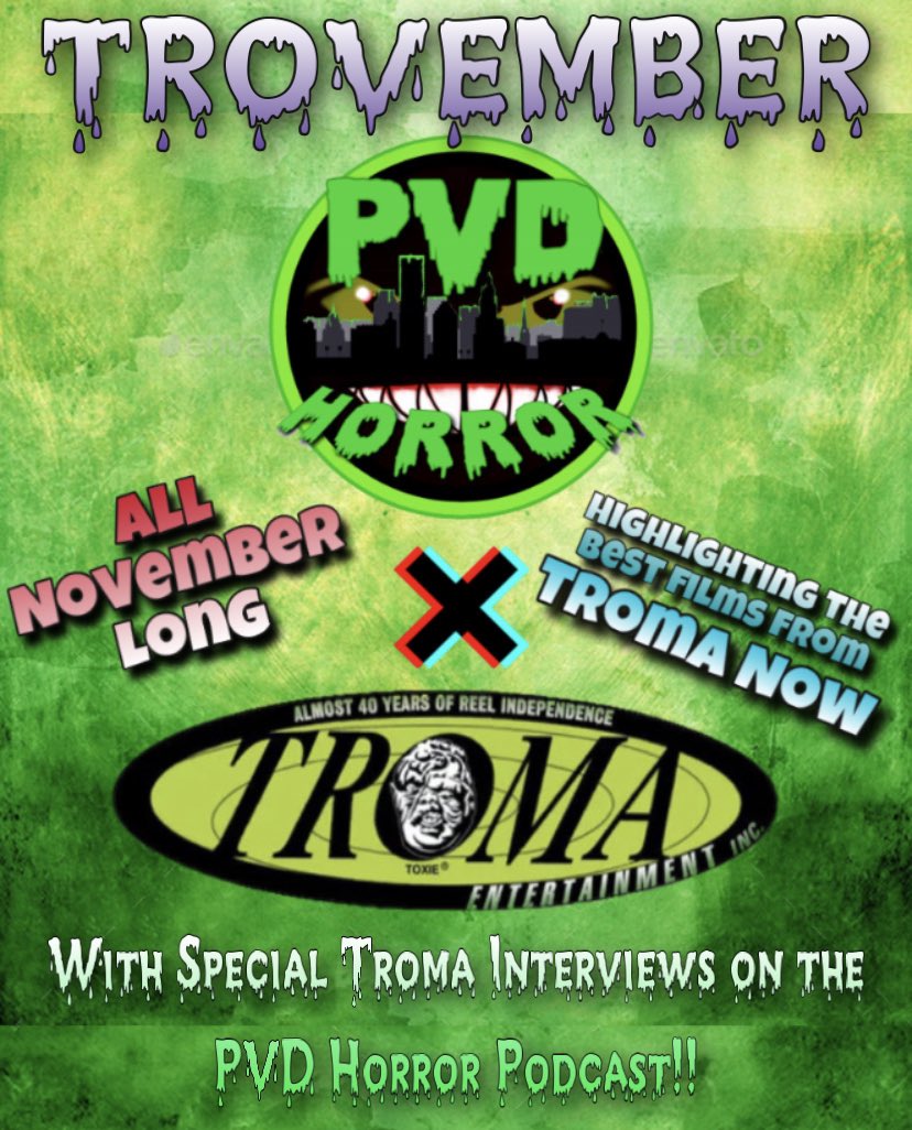 PvdHorror's tweet photo. It’s Trovember here at PVD Horror! All month long we are going to be throwing in Troma features, podcast interviews as well as giving our normal posts a Troma twist. @lloydkaufman @Troma_Team @TromaNOWApp https://t.co/ridhhVWZsO