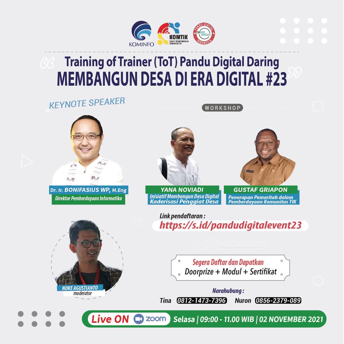 Bergabunglah dalam kegiatan Training of Trainer (ToT) Pandu Digital Daring : Membangun Desa di Era Digital #23

Link Pendaftaran: s.id/REGTOT

Live ZOOM : s.id/ZOOM23

#Desa #PanduDigitalIndonesia #Kemkominfo #bp2dk