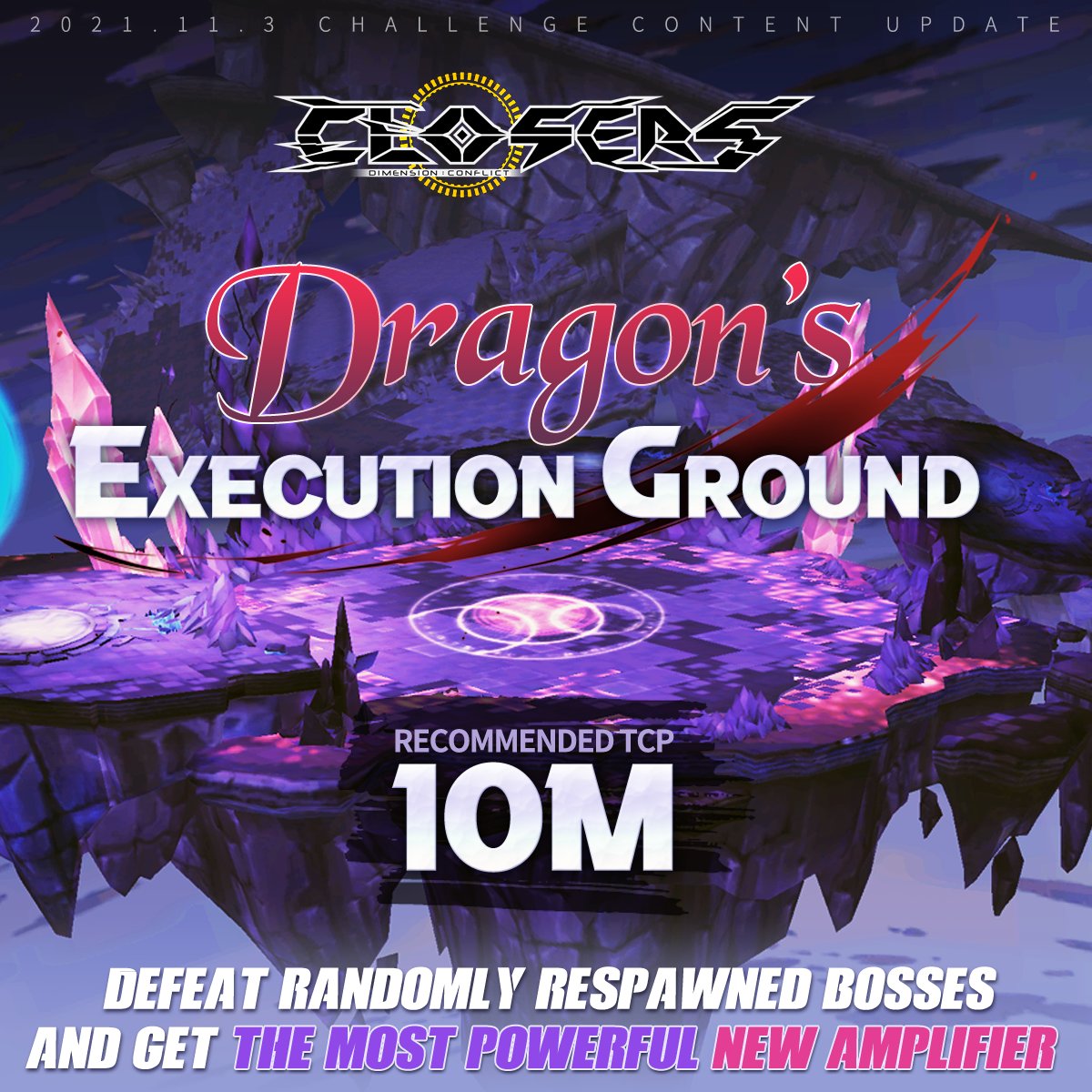 ClosersGame's tweet photo. It is time to test your skills for a new challenge in the Dragon's Execution Ground!
The grounds will open its door on the November 3rd update.
Visit this link for more details: https://t.co/ryjRRpHvrn
#ExecutionGround #NewDungeon #challenge #closers #ClosersOnline #naddic https://t.co/VS317VzZ9F