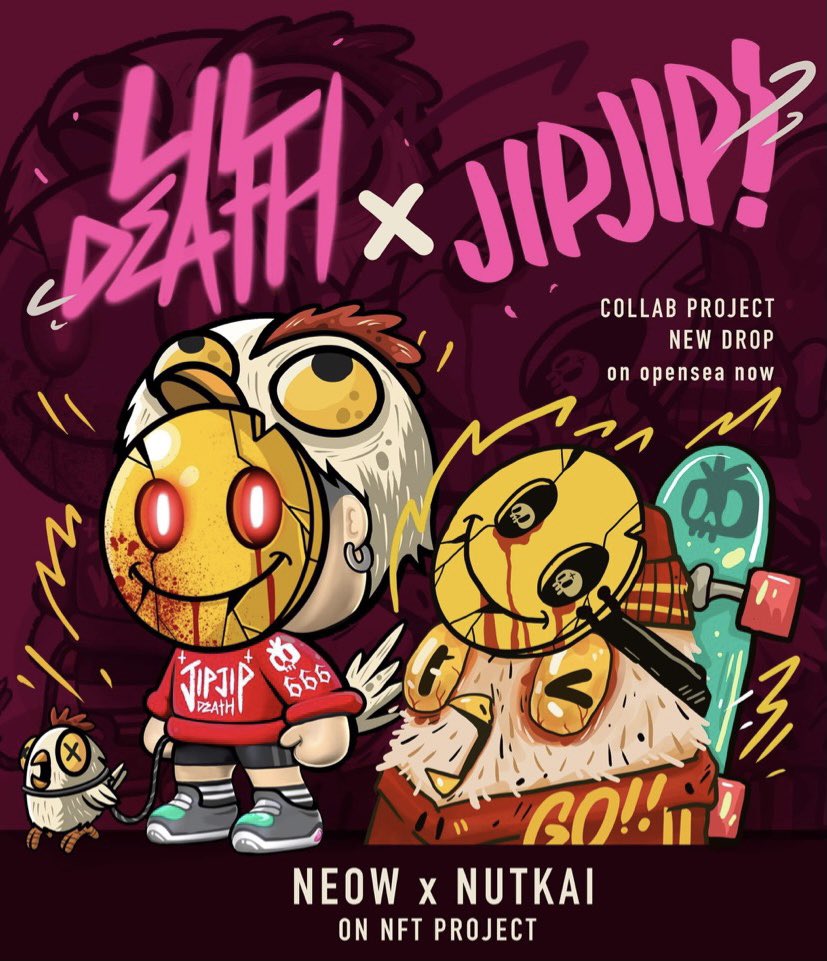 🔥TODAY WITH @NEOWCNX 🔥
 LIL DEATH X JIPJIP!
collab🔥0.016 ETH🙌🏼
Now on <a href="/opensea/">OpenSea</a> 
👇🏼👇🏼ขอบคุณพี่เหนี่ยวมากๆครับ🙏🏻
opensea.io/collection/lil…
opensea.io/collection/jip…

#NFTCommunity #nftcollector #NFT #nftart #nftcollectors #NFTartist #NFTTHAILAND #NFTThaicommunity #NFTthai #ThaiNFT