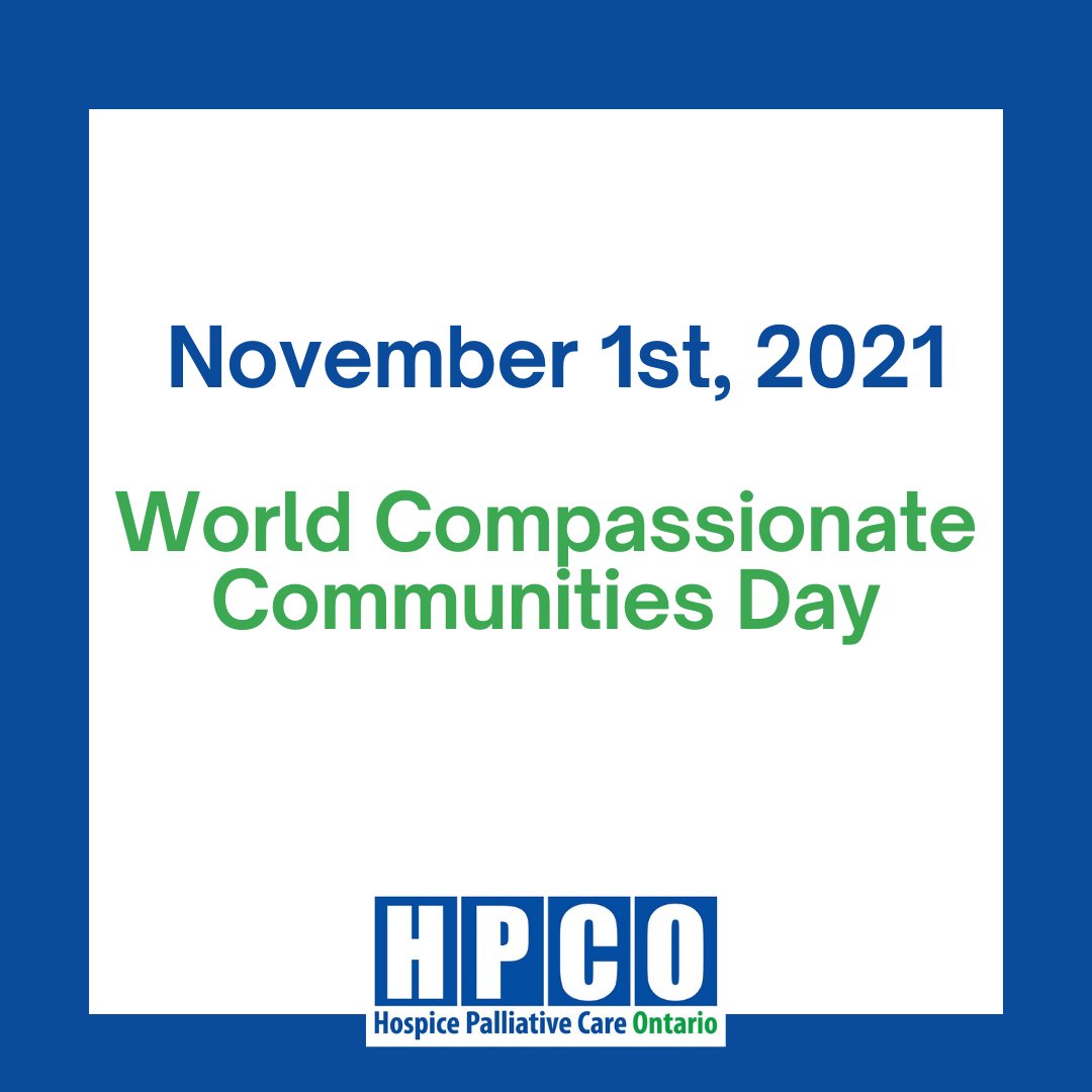 Today is the inaugural World Compassionate Communities Day! Let’s all come together to build and celebrate the growing number of Compassionate Communities in Ontario that support those experiencing dying, death, caregiving, and grief. #WorldCCDay