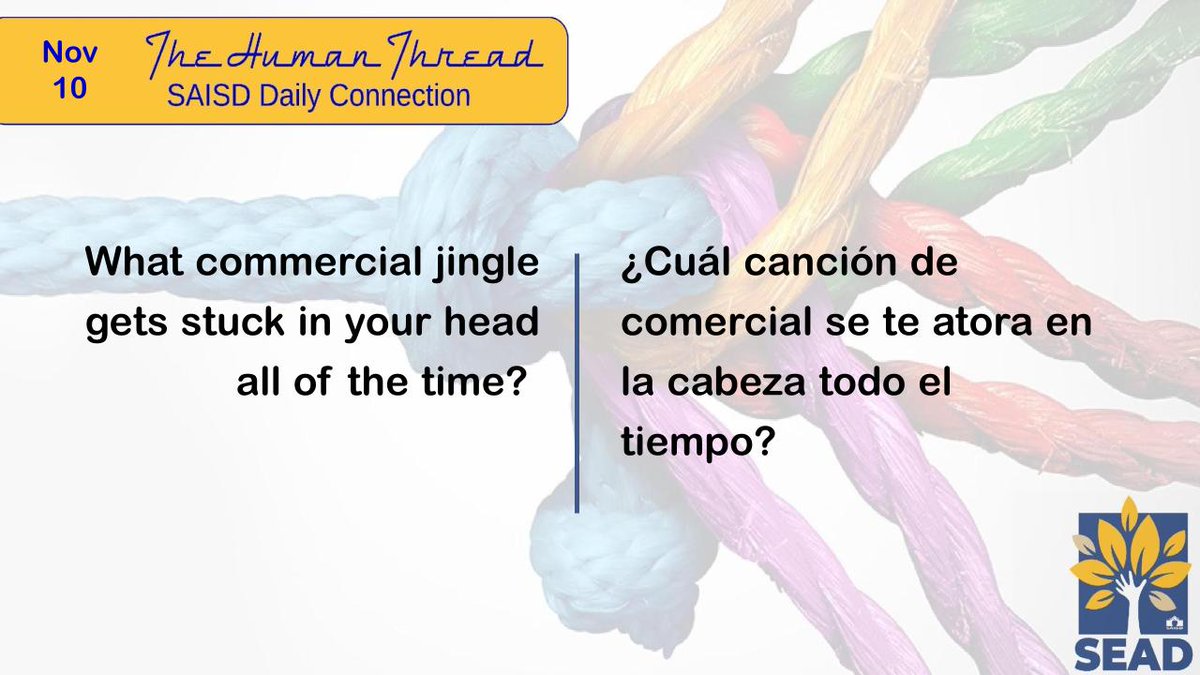 SAISD_SEAD's tweet photo. Good Morning @SAISD! Do you ever get jingles or ads stuck in your head? Let's connect with #TheHumanThread
@PattiSalzmann @SAISD_Counselor @SAISD_CI @SAISD_AVID @SAISD_FSSS https://t.co/klLuCXeXG3