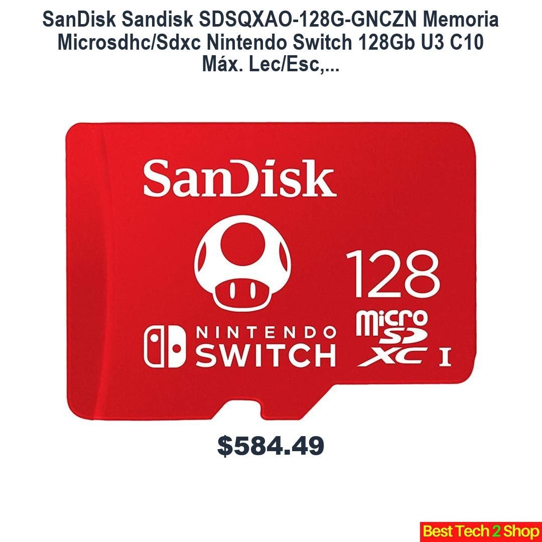 BestTech2Shop's tweet photo. SanDisk Sandisk SDSQXAO-128G-GNCZN Memoria Microsdhc/Sdxc Nintendo Switch 128Gb U3 C10 Máx. Lec/Esc,... https://t.co/Vqk7Lk3jt5 https://t.co/GXqjZ2NZMy