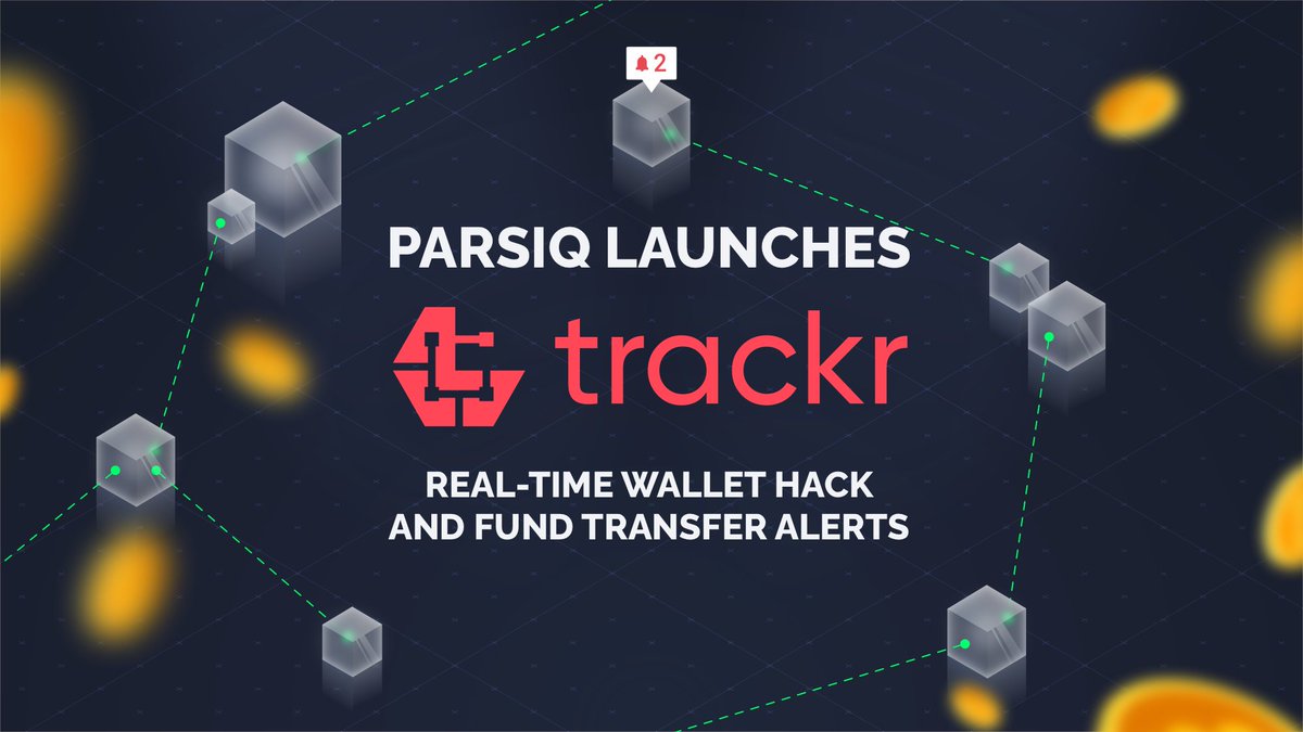 0xReactive's tweet photo. PARSIQ Launches TRACKR To Provide Real-Time Wallet Hack And Fund Transfer Alerts. Combining PARSIQ’s Blockchain real-time monitoring capabilities with our Smart Trigger functionality to bring clients the quickest response to hacks. 
https://t.co/TK1G7FsHnw https://t.co/MlNkAwOHQo
