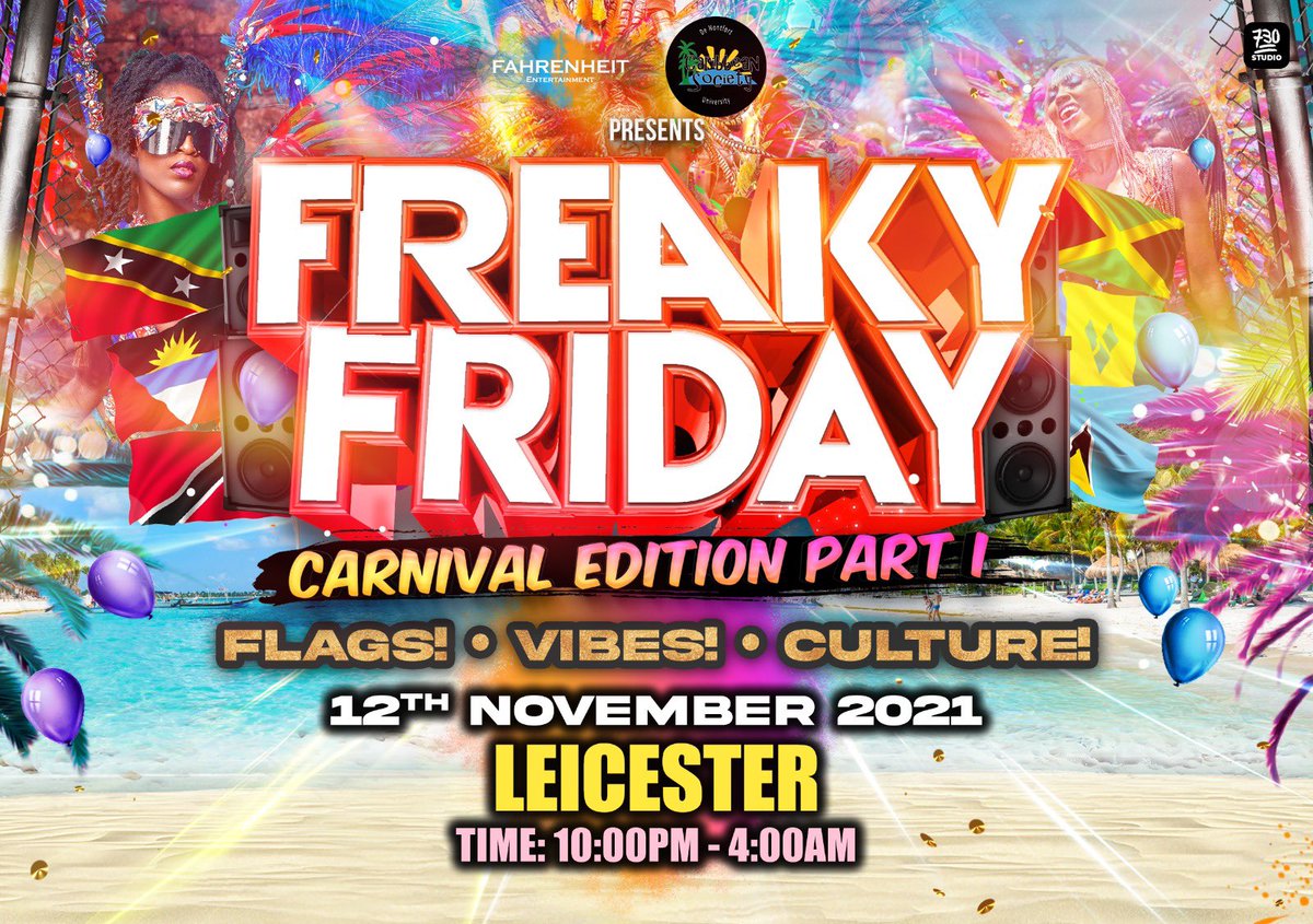 FREAKY FRIDAY IS BACK!
CARNIVAL EDITION PART I

DMU CBS X Fahrenheit <a href="/FahrenheitEnt_/">Fahrenheit</a> 

Flags! Vibes! Culture!
Tickets out at 7pm! 

🇦🇬🇧🇸🇧🇧🇧🇲🇧🇿🇻🇬🇨🇺🇨🇼🇩🇲🇬🇩🇬🇵🇬🇷🇭🇹🇬🇾🇯🇲🇲🇸🇲🇶🇸🇭🇰🇳🇱🇨🇻🇨🇸🇷🇹🇹🇹🇨🇻🇮

 Instagram &amp; Twitter <a href="/DMU_CBS/">Caribbean Society</a>