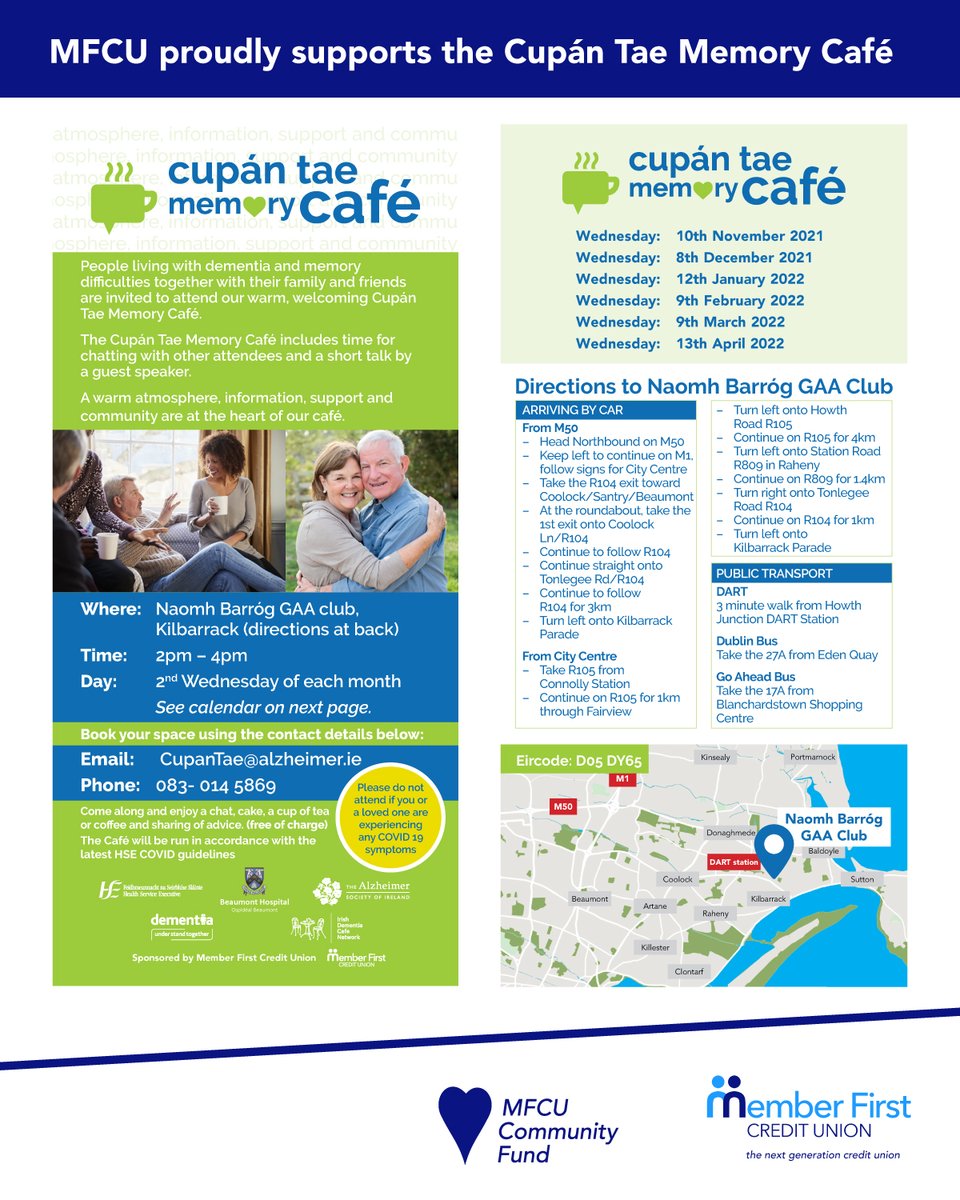 Member First Credit Union are delighted to be supporting the Cupán Tae Memory Café through the MFCU Community Fund. Members of MFCU are welcome to attend the cafe, for upcoming dates and information see the image below.
