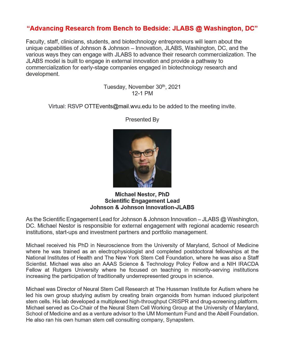 TransTechEnergy's tweet image. Join @techtransferwvu on November 30th, 2021 from 12-1pm for the presentation, &quot;Advancing Research from Bench to Bedside&quot; hosted by Michael Nestor, Ph.D. Scientific Engagement Lead for Johnson &amp;amp; Johnson Innovation - JLABS. 
To register for the event email: OTTEvents@mail.wvu.edu
