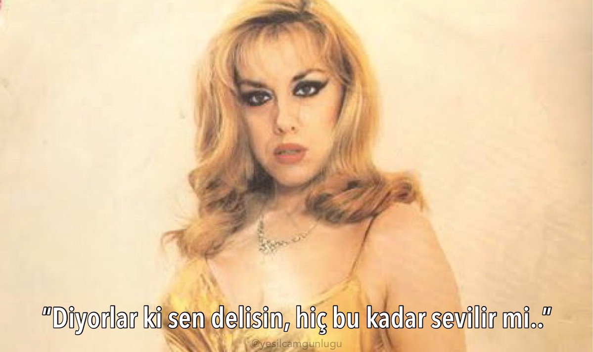 yesilcamgunlugu's tweet photo. "Diyorlar ki sen delisin,
hiç bu kadar sevilir mi.." https://t.co/PaI4K4r9eS