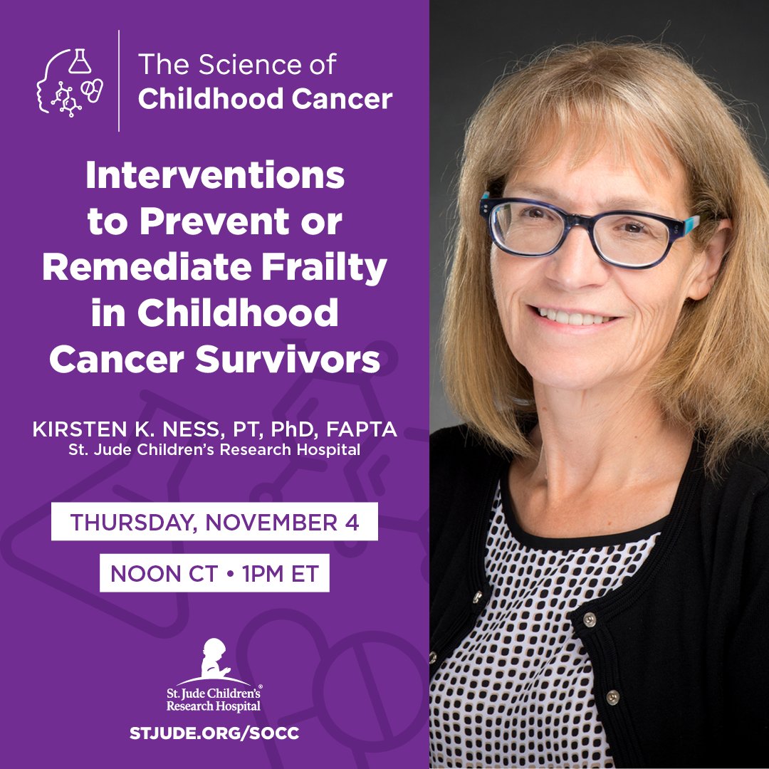 “Interventions to Prevent or Remediate Frailty in Childhood Cancer Survivors” is the topic Thurs, Nov 4 at noon CT/1 pm ET as Dr. <a href="/kirsten_ness/">Ness Kirsten</a> of St. Jude presents the next Science of Childhood Cancer lecture. Register now. ow.ly/aDAO50FHbCz #SOCC21