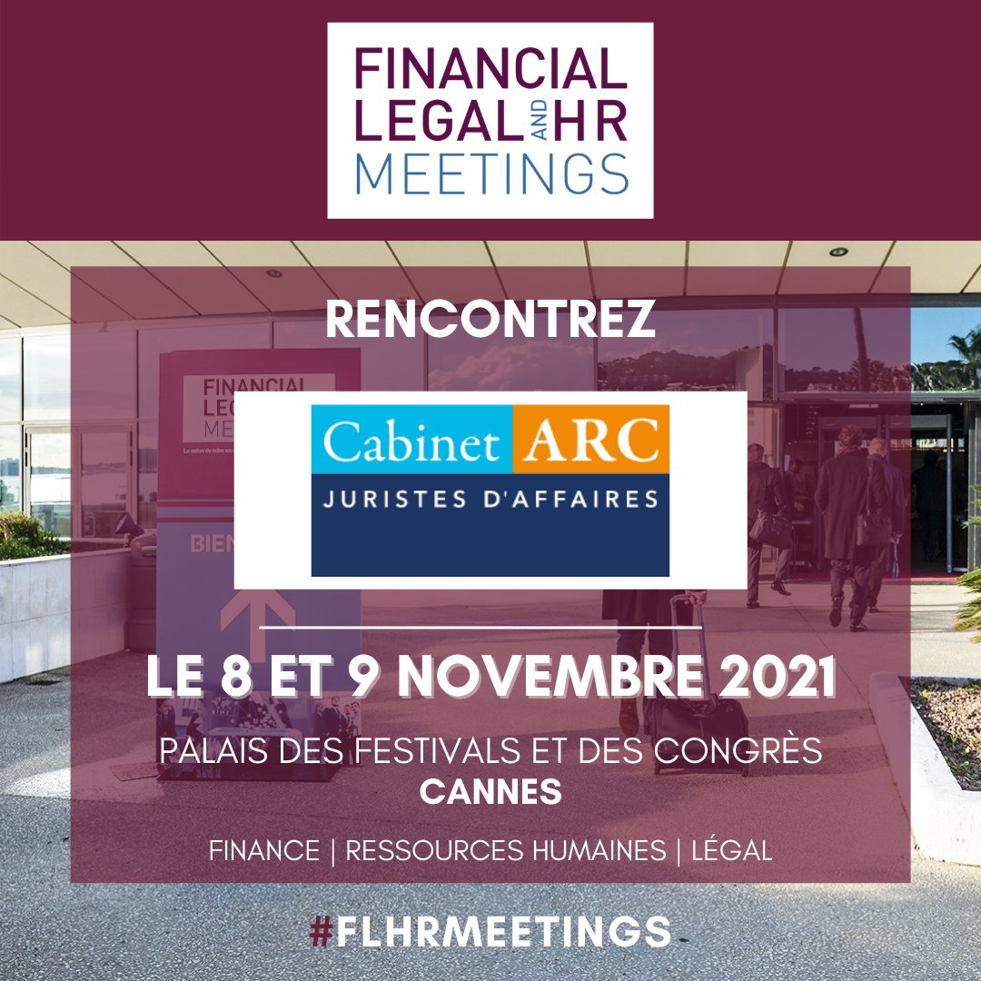 Rejoignez <a href="/Cabinet_Arc/">Cabinet ARC</a> à #FLHRMeetings le 8 et 9 novembre au Palais des Festivals et des Congrès à Cannes.

Demandez votre accréditation > visitor.weyou-group.com/finance-rh-mee…

#Cabinet #Juriste #Affaires #Solvabilité #FLHRMeetings