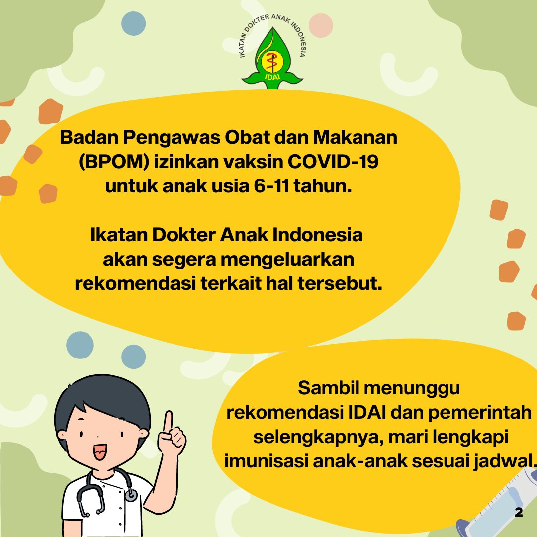 idai_tweets's tweet photo. Badan Pengawas Obat dan Makanan (BPOM) izinkan vaksin COVID-19 untuk anak usia 6-11 tahun. Simak pendapat Ikatan Dokter Anak Indonesia pada tayangan berikut. (1)
#VaksinCOVID19
#VaksinAnak
#IkatanDokterAnakIndonesia
#PendapatIDAI https://t.co/ky7nTjSJDx