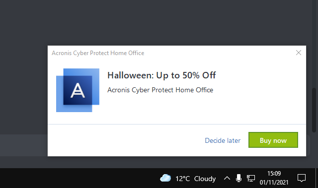Laevend's tweet photo. @Acronis Imagine paying for a piece of software and then getting popup adverts from that software to buy more of the software you already paid for. Nobody buys software or a subscription to software to have it clog their notifications with this junk. https://t.co/h6G8RDaHel