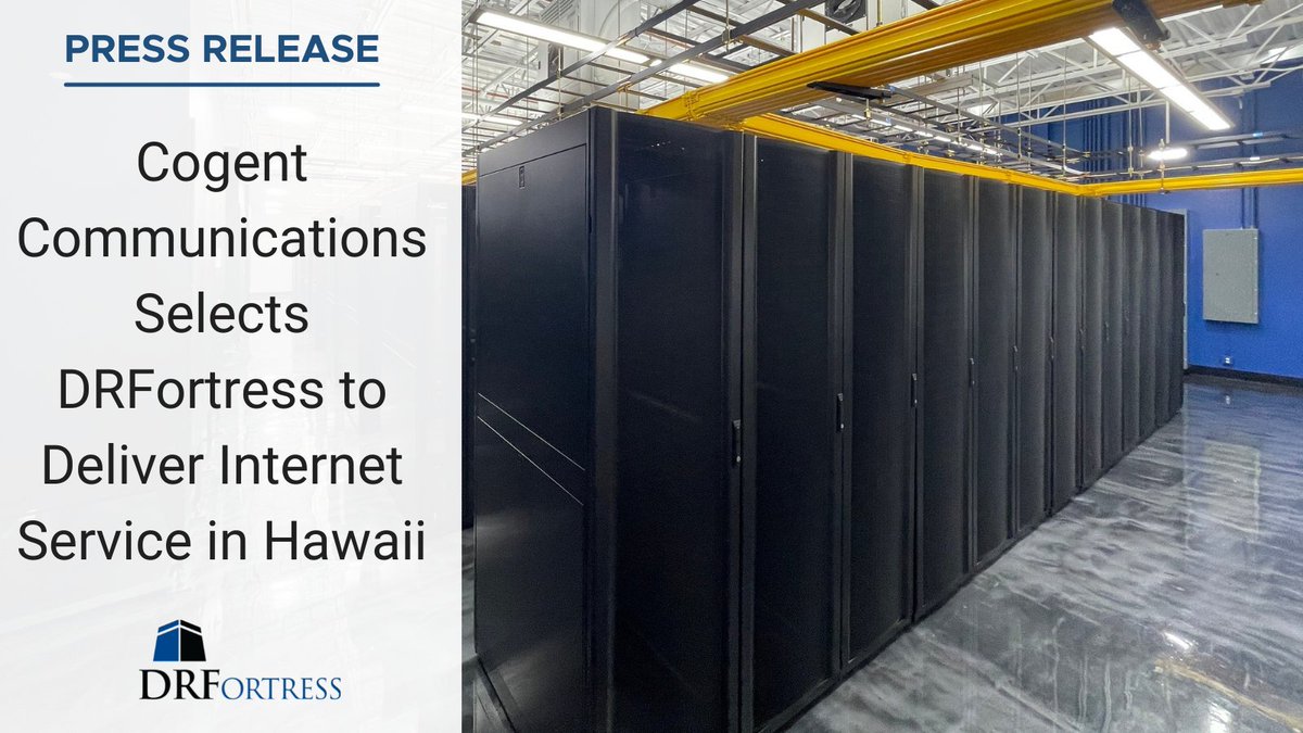 NEWS: #DRFortress announces that it has been selected by Cogent Communications to deliver its #Internet
service in Hawaii. Read more in today's press release: fal.cn/3jtwc