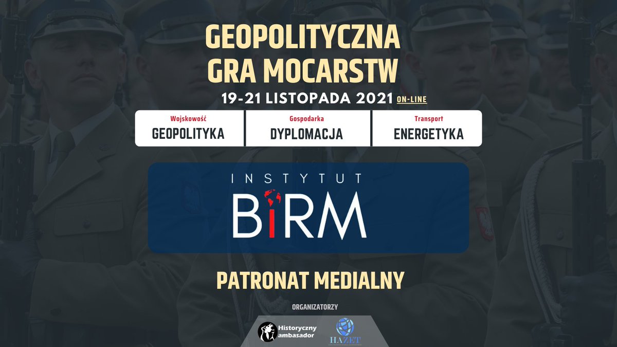 Partnerem medialnym konferencji #GeopolitycznaGraMocarstw jest <a href="/InstytutBiRM/">Instytut Bezpieczeństwa i Rozwoju Międzynarodowego</a> 
Podczas Konferencji wystąpią przedstawiciele <a href="/InstytutBiRM/">Instytut Bezpieczeństwa i Rozwoju Międzynarodowego</a> Generał <a href="/BoguslawPacek/">Bogusław Pacek</a> oraz Dyrektor <a href="/SMajman/">Sławomir Majman</a>  

Sprawdź agendę i zapisz się na Konferencję: historycznyambasador.com/konferencja-ge…

#GGM2021 #GGM