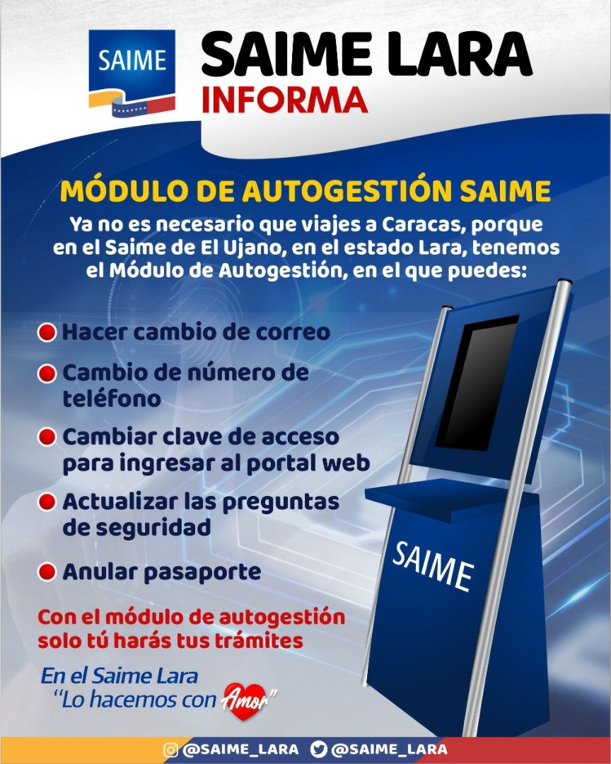 #1Nov Saime <a href="/saime_lara/">Larasaime</a> informó  que ya cuenta con un módulo de autogestión en su sede de El Ujano, en Barquisimeto  Este instrumento permitirá hacer una serie de trámites, que antes eran solo posibles en la oficina de Caracas.