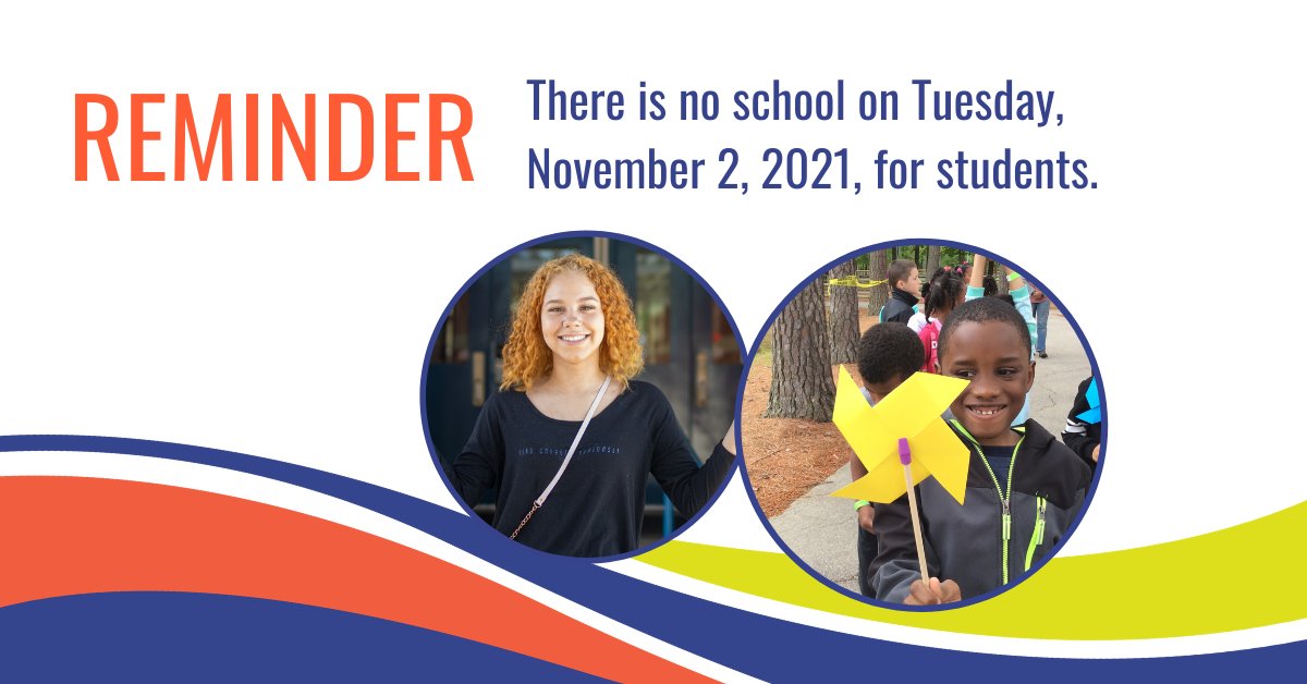 This is a reminder that there is no school for students on Tuesday, November 2. This will be a workday for staff.