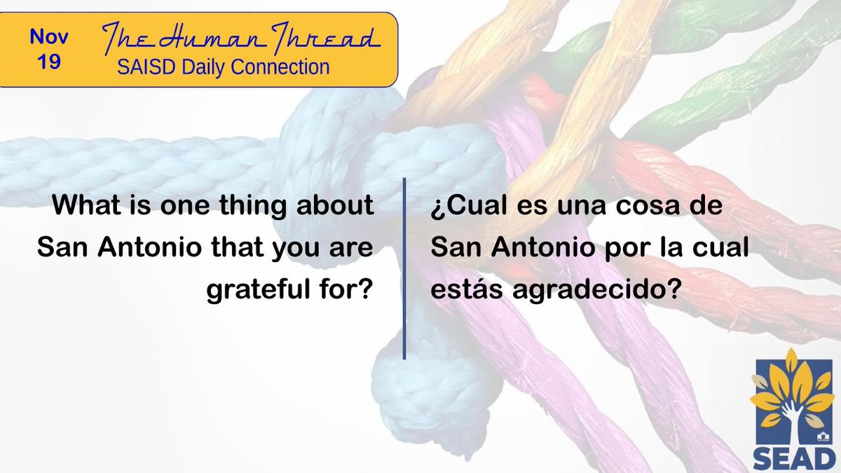 SAISD_SEAD's tweet photo. Good Morning @SAISD! It's Fri-Yay! What is one thing about San Antonio that you are grateful for? #TheHumanThread
@PattiSalzmann @SAISD_Counselor @SAISD_AVID @SAISD_CI @SAISD_FSSS https://t.co/CmpJJY7zk4