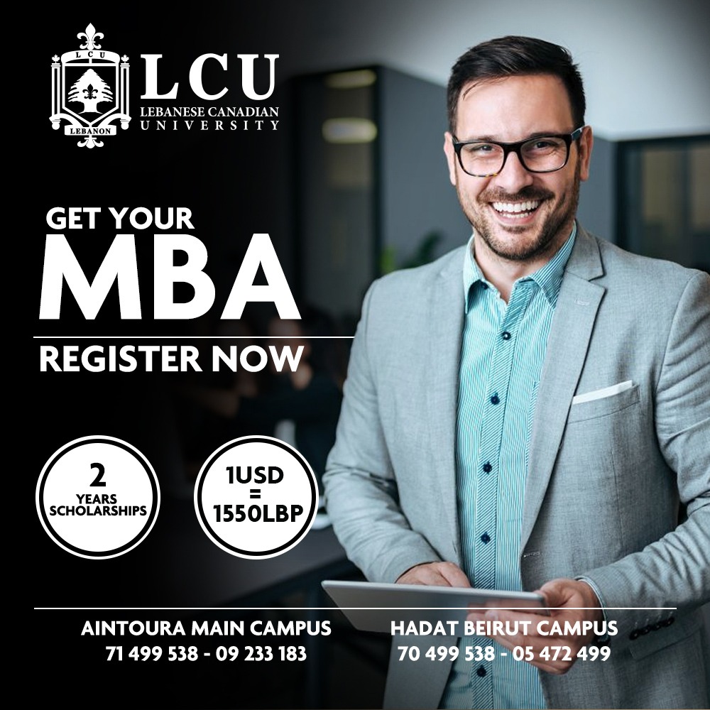 LCUuniversity's tweet photo. Get your Masters In Business Administration!
MBA Specializations in Management and Financial Management

Benefit from a 2 Years Scholarship!
Register Now!

Aintoura Main Campus
71-499538 09-233183
Beirut Hadat Campus
70-499538 05-472499
https://t.co/FKC2pS8Har
#LCUuniversity https://t.co/Abh7BCSSdo