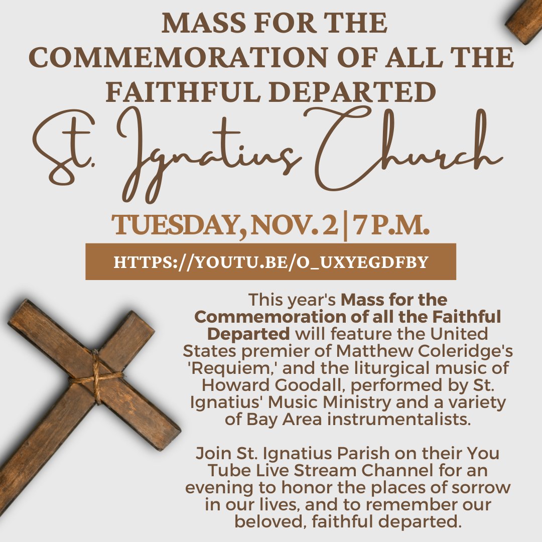 Join St. Ignatius Parish on Tuesday, Nov. 2 at 7 p.m. for the Mass for the Commemoration of all the Faithful Departed.

youtu.be/o_uxYeGdfbY