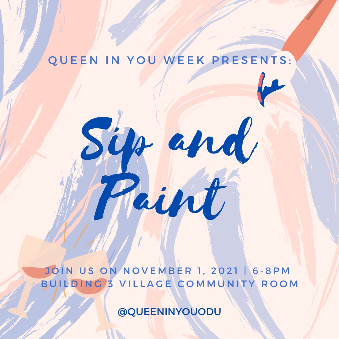 queeninyouodu's tweet photo. QIY Week starts today! Sip &amp; Paint tonight in Village Building 3 Community Room 6-8pm 😊 https://t.co/a4jtwBys5v