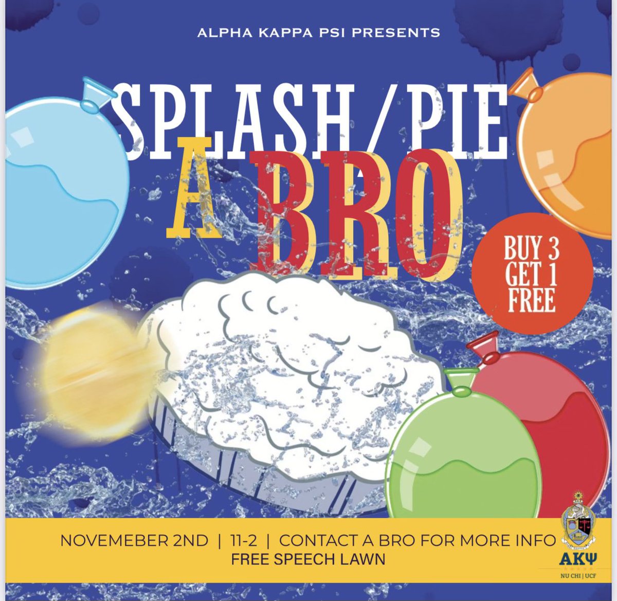 AKPsi_UCF's tweet photo. Welcome to Homecoming Week Knights!⚔️
Come join us from 11am-2pm tomorrow on Free Speech Lawn for our Splash/Pie A Bro Event 🌊🚰 🤩
💙💛
#AKPsi #NuChi #AKPsiUCF
#UCF21 #UCF22 #UCF23 #UCF24 #UCF25 https://t.co/oFxpG3GG2D