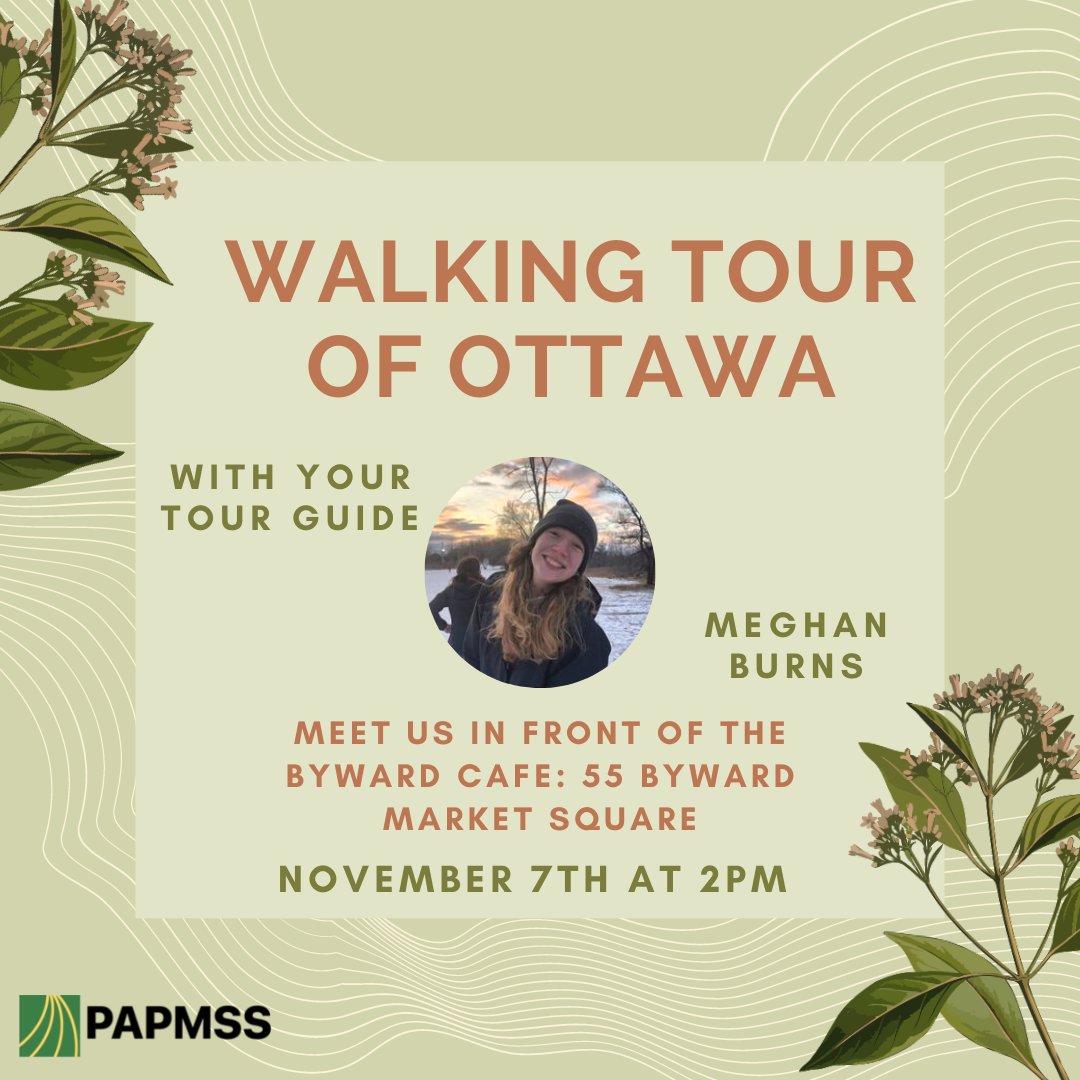 PAPMSS is hosting a walking tour of Ottawa, led by Meghan Burns, on November 7th at 2pm! All Carleton students are welcome so grab some friends and meet us in front of Byward Cafe (55 Byward Market Square) for a fun opportunity to explore the city! 

(Masks are required!)