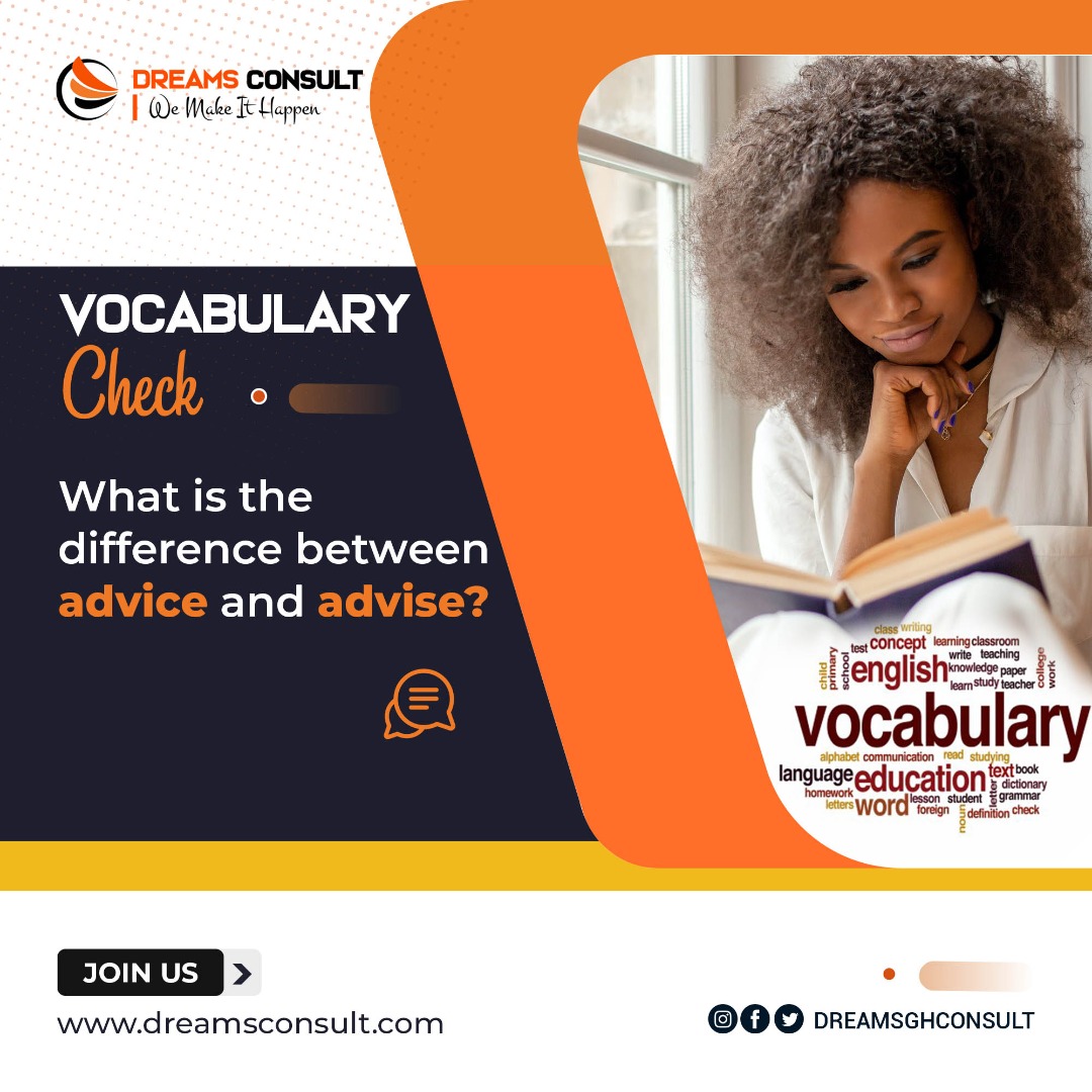 dreamsbridgeltd's tweet photo. The words ‘advice’ and ‘advise’ are often misused in sentences.
Do you know the difference in the meaning of these words and when to use them?
.
.
.
#IELTSPreparation
#vocabularycheck
#DreamsConsult
#grammar
#ielts https://t.co/cXiJKyJPtv