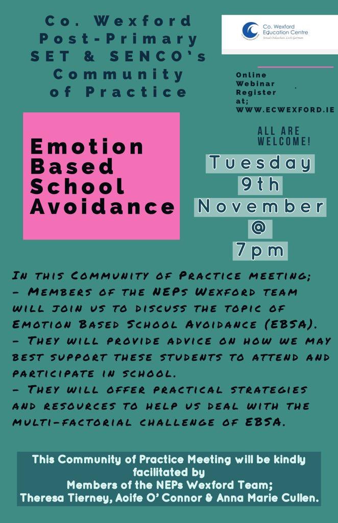 AnnaCarr81's tweet photo. Reminder that our COP session with NEPs on the topic of School Avoidance, happens next Tuesday 9th November. @WexfordEdCentre https://t.co/IOAph9qsFG